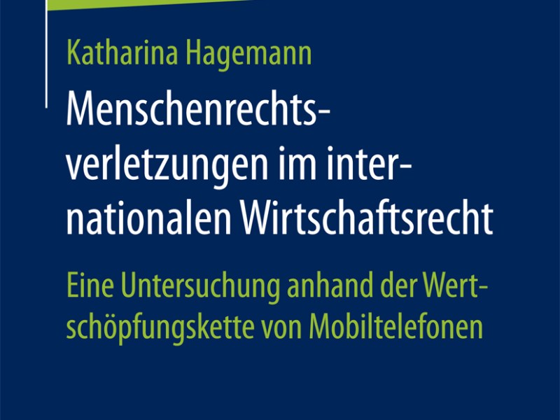 Buchempfehlung: Menschenrechtsverletzungen im internationalen Wirtschaftsrecht