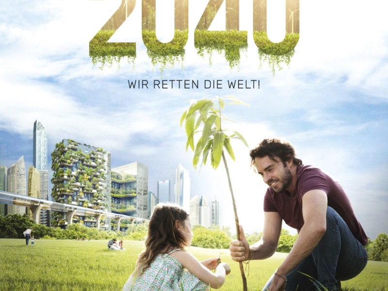 Filmtipp: 2040 – Wir retten die&nbsp;Welt!